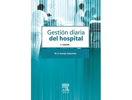 Livro Gestion Diaria Del Hospital De Ma Asenjo Sebastian (espanhol)