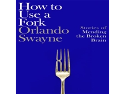 Livro How to Use a Fork de Orlando Swayne (Inglês)