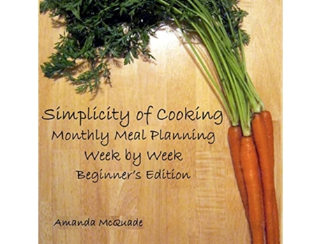 Livro SIMPLICITY OF COOKING de Amanda A Mcquade (Inglês)