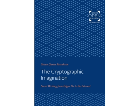 Livro The Cryptographic Imagination De Shawn James Rosenheim (inglês)