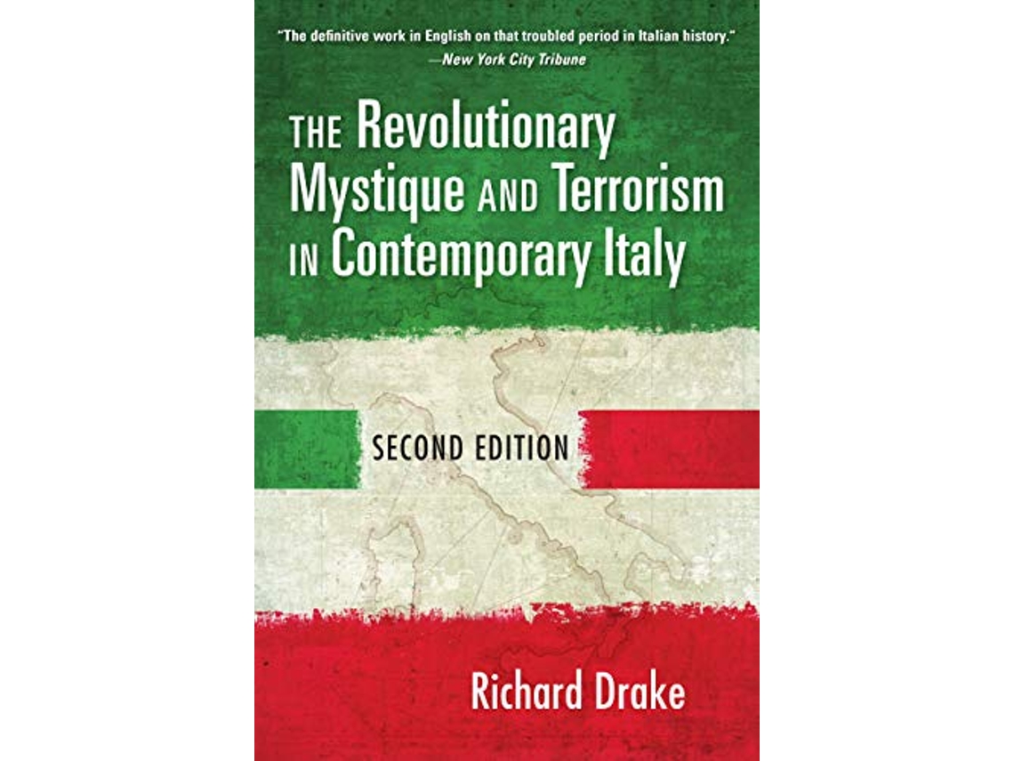 Livro Revolutionary Mystique and Terrorism in Contemporary Italy de Richard Drake (Inglês - Capa Dura)