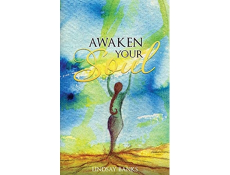 Livro Awaken Your Soul de Lindsay Banks (Inglês)