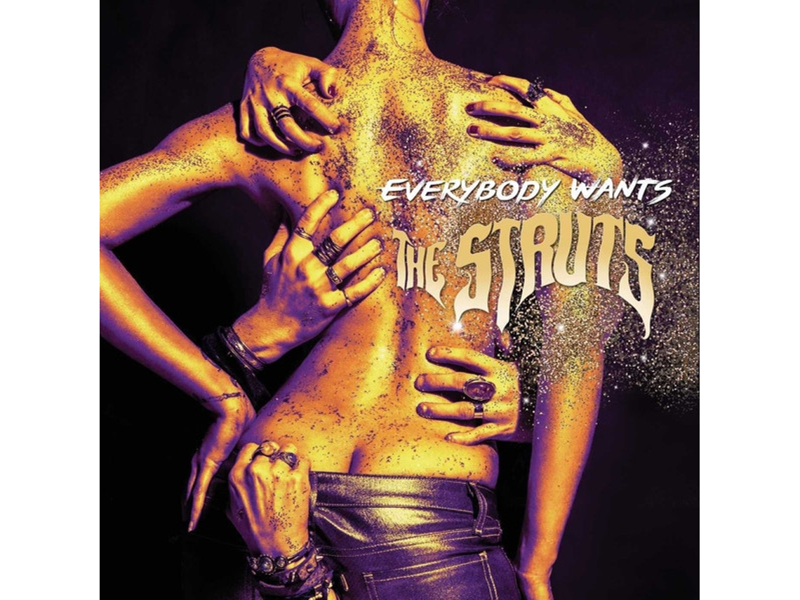 CD The Struts  - Everybody Wants