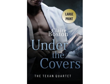 Livro Under The Covers De Claire Boston (inglês)