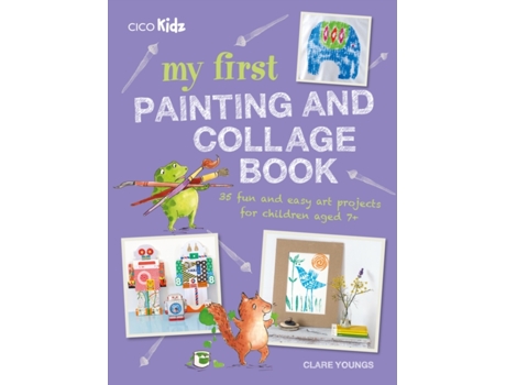 Livro my first painting and collage book de clare youngs (inglês)
