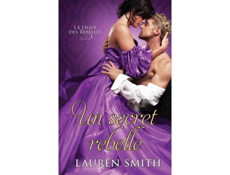 Livro Un Secret Rebelle de Lauren Smith (Inglês)