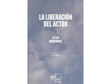 Livro La Liberación Del Actor de Peter Bridmont (Espanhol)