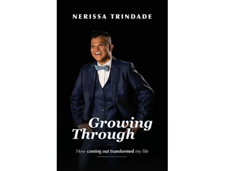 Livro Growing Through How Coming Out Transformed My Life De Nerissa Trindade (inglês)