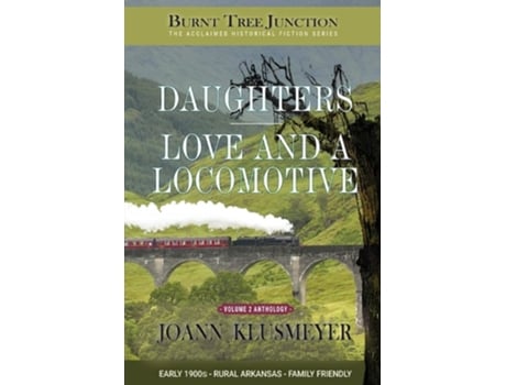 Livro Daughters amp Love and a Locomotive de Joann Klusmeyer (Inglês)