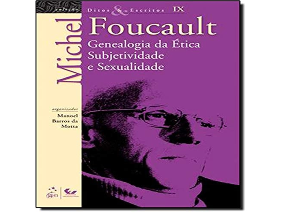 Livro Ditos E Escritos - V. Ix - Genealogia Da Etica, Subjetividade E Sexualidade (Em Portuguese Do Brasil) de Michel Foucault (Português do Brasil)