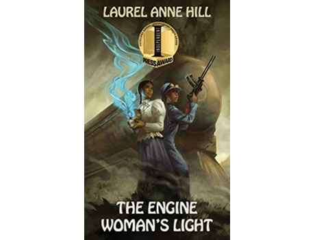 Livro The Engine Womans Light de Laurel Anne Hill (Inglês - Capa Dura)