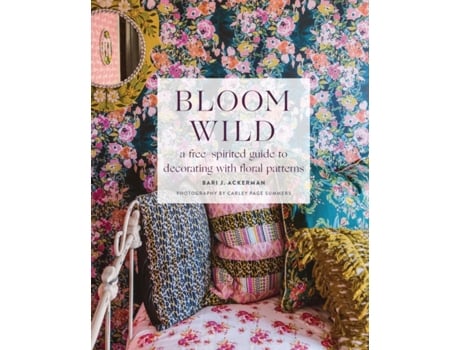 Livro bloom wild de bari ackerman (inglês)