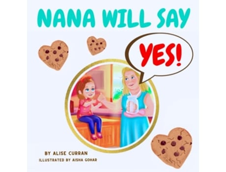 Livro Nana Will Say Yes de Alise Curran (Inglês)