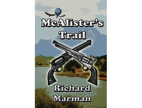 Livro Mcalisters Trail De Richard Marman (inglês)