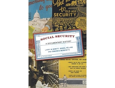 Livro Social Security A Documentary History de Larry DeWitt Daniel Beland Edward D Berkowitz (Inglês)