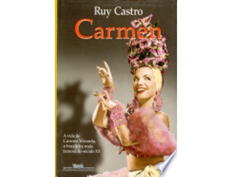 Livro Carmen: Uma Biografia de Ruy Castro (Português do Brasil)