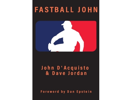 Livro Fastball John John D'Acquisto, Dave Jordan (Inglês)