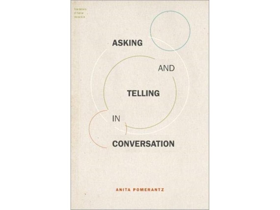 Livro Asking and Telling in Conversation de Anita Pomerantz (Inglês)