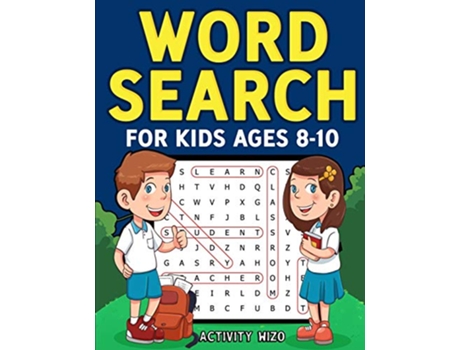 Livro Word Search for Kids Ages 810 Practice Spelling Learn Vocabulary and Improve Reading Skills With 100 Puzzles de Activity Wizo (Inglês)