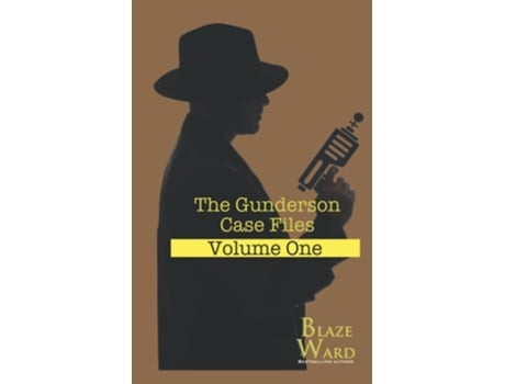 Livro The Gunderson Case Files Volume One De Blaze Ward (inglês)