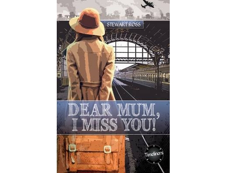 Livro Dear Mum, I Miss You! de Stewart Ross (Inglês)