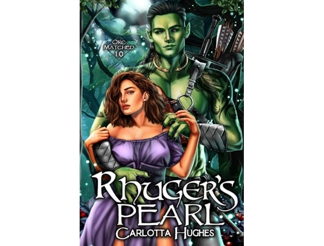 Livro Rhugers Pearl Orc Matched 1.0 de Carlotta Hughes (Inglês)