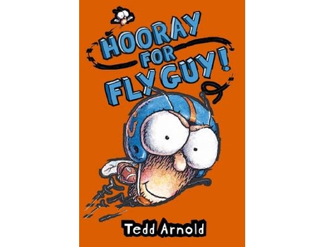 Livro Fly Guy #06: Hooray For Fly Guy de Tedd Arnold (Inglês)