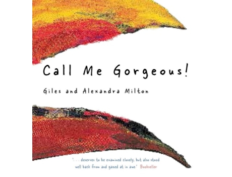 Livro Call Me Gorgeous! de Giles Milton (Inglês - Capa Dura)