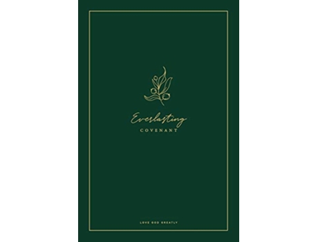 Livro Everlasting Covenant A Love God Greatly Study Journal de Love God Greatly (Inglês)