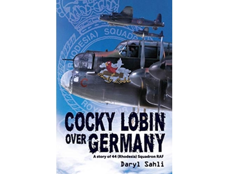 Livro Cocky Lobin Over Germany de Daryl Sahli (Inglês)