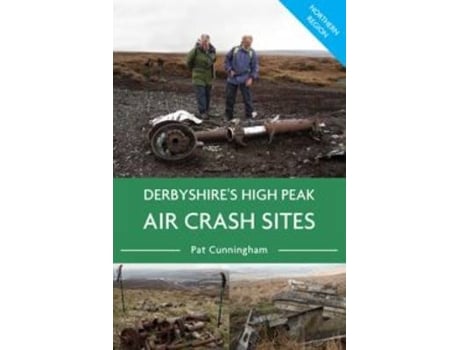 Livro derbyshire's high peak air crash sites - northern region de pat cunningham (inglês)