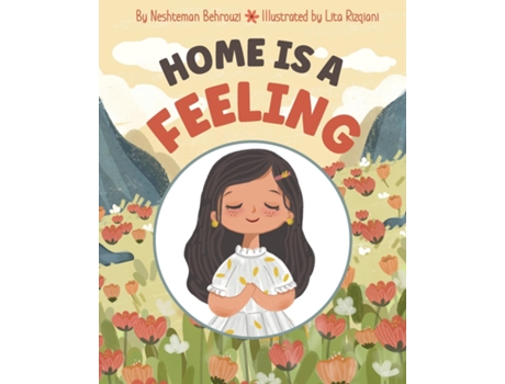 Livro Home Is A Feeling De Neshteman Behrouzi (inglês)