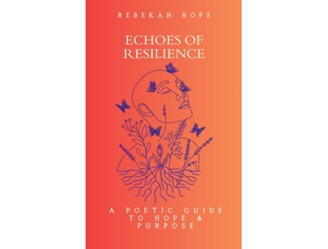 Livro Echoes of Resilience A Poetic Guide to Hope amp Purpose de Rebekah Hope (Inglês)