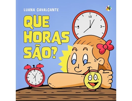 Livro Que Horas São? de Luana Cavalcante (Português)