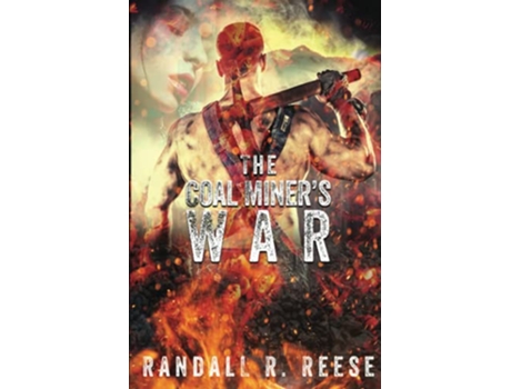 Livro The Coal Miners War de Randall R Reese (Inglês)