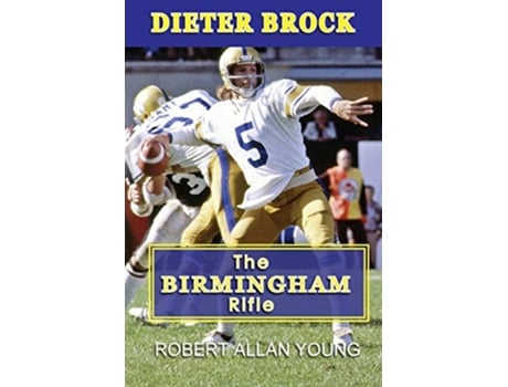 Livro Dieter Brock The Birmingham Rifle de Robert Allan Young (Inglês)