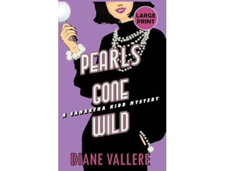 Livro Pearls Gone Wild A Samantha Kidd Mystery De Diane Vallere (inglês - Capa Dura)
