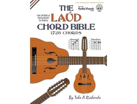 Livro The Laud Chord Bible Standard Fourths Spanish Tuning 1,728 Chords De Tobe A Richards (inglês - Capa Dura)