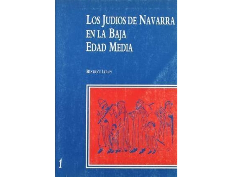 Livro Judíos de Navarra en la baja edad media de Beatrice Leroy (Espanhol)