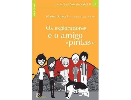 Livro Os Exploradores E O Amigo Pintas de Marina Santos
