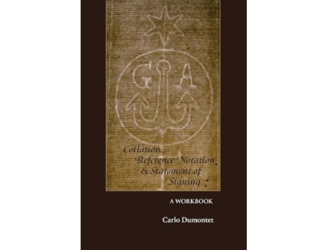 Livro Collation, Reference Notation, amp Statement of Signing A Workbook de Carlo Dumontet (Inglês)