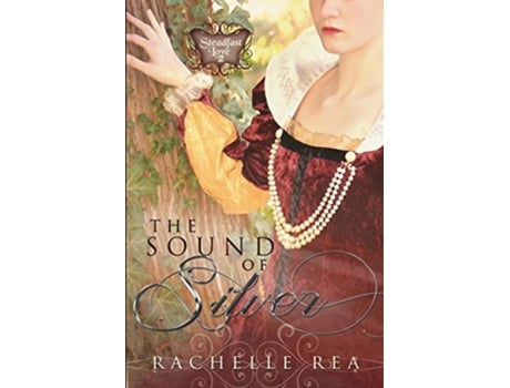 Livro The Sound of Silver Steadfast Love de Rachelle Rea (Inglês)