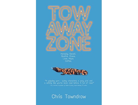 Livro Tow Away Zone A quirky romantic comedy with a killer bite Sunrise de Chris Towndrow (Inglês)