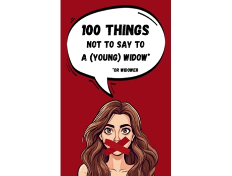 Livro 100 things not to say to a young widow de The Cynical Widow (Inglês)