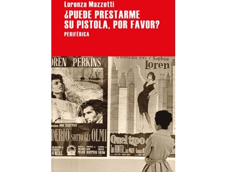 Livro ¿Puede Prestarme Su Pistola, Por Favor? de Lorenza Mazzetti (Espanhol)