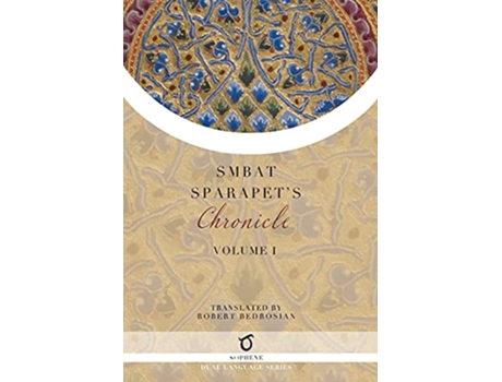 Livro Smbat Sparapets Chronicle Volume 1 de Smbat Sparapet (Inglês)