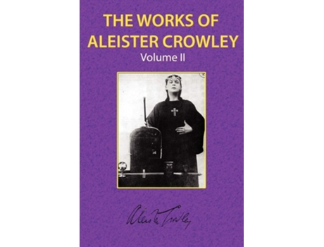 Livro The Works Of Aleister Crowley Vol. 2 De Aleister Crowley (inglês)