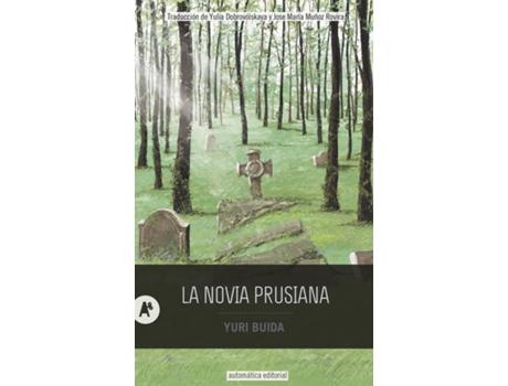 Livro La Novia Prusiana de Yuri Buida (Espanhol)