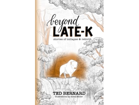 Livro BEYOND LATEK Stories of Collapse and Rebirth de Ted Bernard (Inglês)