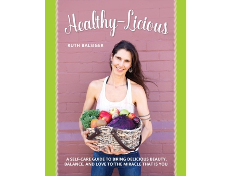 Livro Healthy-Licious Ruth Balsiger (Inglês)